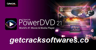 CyberLink PowerDVD Crack + Serial Key Full Download 2022